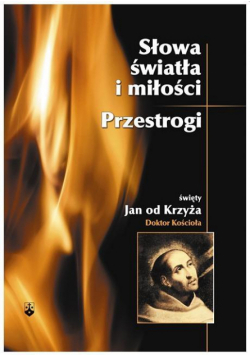 Słowa światła i miłości. Przestrogi