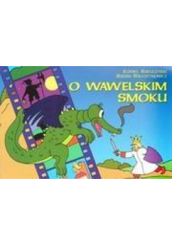O Wawelskim Smoku - K. Makuszyński w.2011 G&P