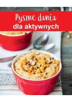 Pyszne obiady dla aktywnych