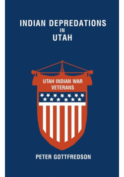 Indian Depredations in Utah