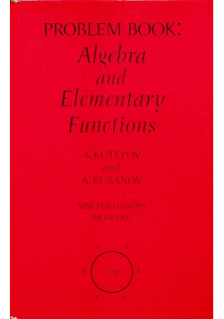 Problem Book Algebra and Elementary Functions