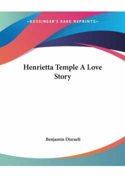 Henrietta Temple A Love Story
