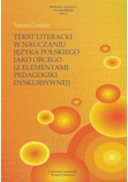 Tekst literacki w nauczaniu języka polskiego jako obcego