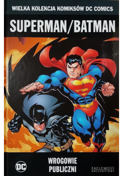 Superman / Batman Wrogowie publiczni