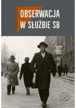 Obserwacja w służbie SB