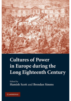 Cultures of Power in Europe During the Long Eighteenth Century