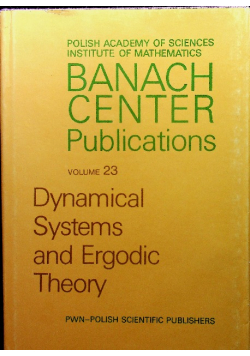 Banach center publications systems and Ergodic Theory 23