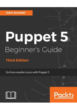 Puppet 5 Beginner's Guide - Third Edition
