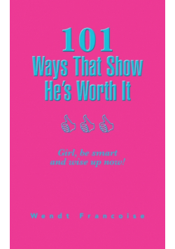 101 Ways That Show He's Worth It