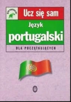 Ucz się sam Język portugalski dla początkujących