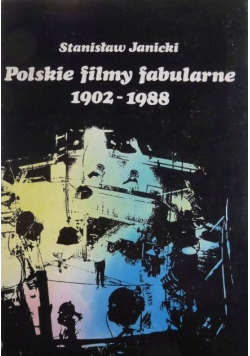 Polskie filmy fabularne 1902 - 1988