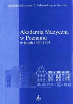Akademia Muzyczna w Poznaniu w latach 1920 - 1995