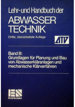 Lehr- und Handbuch der Abwassertechnik. Band 3: