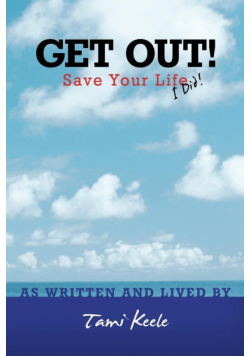 Get Out! Save Your Life