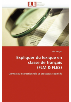 Expliquer du lexique en classe de français (flm   fles)