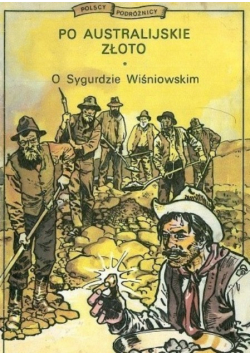 Po Australijskie złoto O Sygurdzie Wiśniowskim