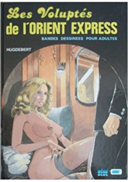 Les voluptes de l Orient Express