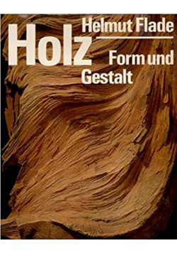 Holz form und gestalt