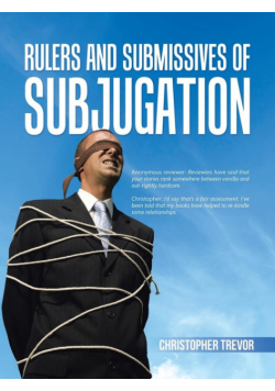 Rulers and Submissives of Subjugation