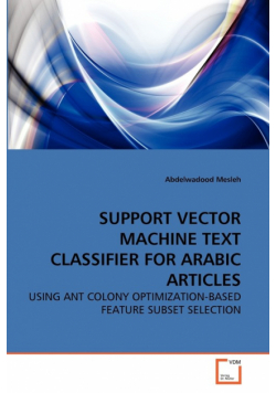 Support Vector Machine Text Classifier For Arabic Articles