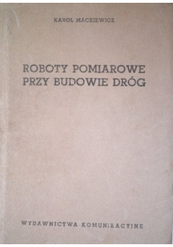 Roboty pomiarowe przy budowie dróg