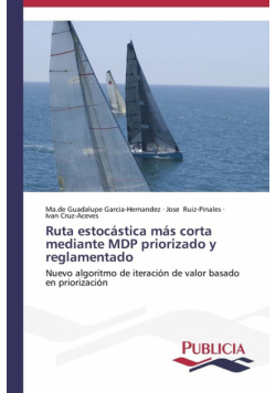 Ruta estocástica más corta mediante MDP priorizado y reglamentado