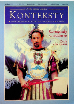 Konteksty nr 3-4 / 2002 Karnawały w kulturze Życie i literatura