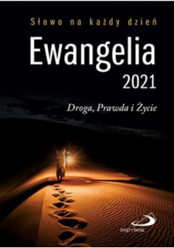Ewangelia 2021 Droga Prawda i Życie