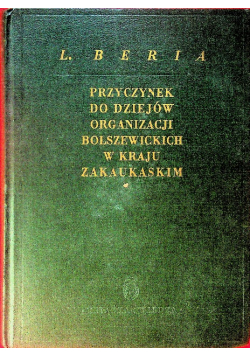 Przyczynek do dziejów organizacji bolszewickich w kraju zakaukaskim 1949 r.