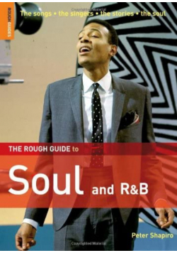 The Rough Guide to Soul and R and B