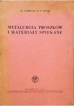 Metalurgia proszków i materiały spiekane