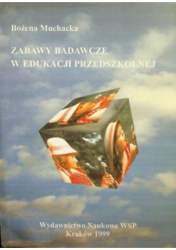 Zabawy badawcze w edukacji przedszkolnej