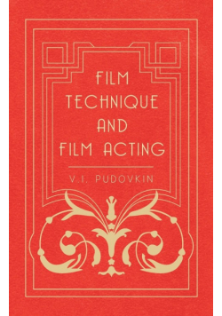 Film Technique and Film Acting