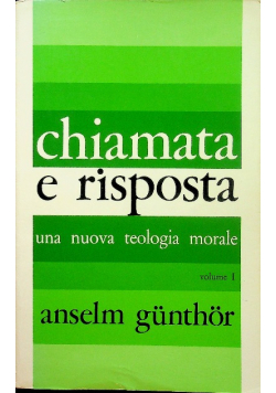 Chiamata e risposta una nuova teologia morale