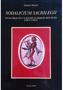 Sodalicium sacrilegii Pitagorejczycy w Rzymie w okresie republiki fakty i mity