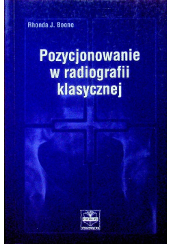 Pozycjonowanie w radiografii klasycznej