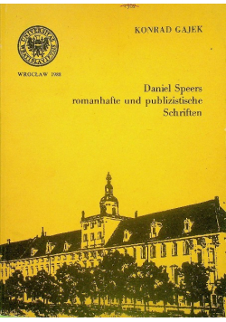 Daniel Speers romanhafte und publizistische Schriften