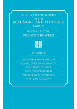 The Dramatic Works in the Beaumont and Fletcher Canon