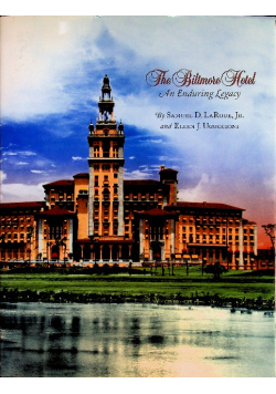 The Biltmore Hotel An Enduring Legacy