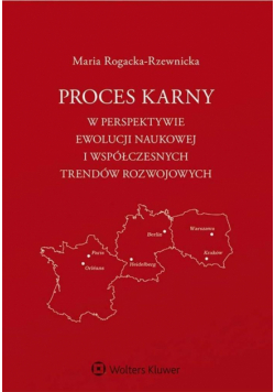 Proces karny w perspektywie ewolucji naukowej...