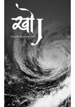 "Khoj - The Quintessential Quest "