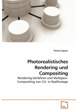 Photorealistisches Rendering und Compositing