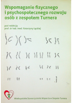 Wspomaganie fizycznego i psychospołecznego rozwoju osób z zespołem Turnera