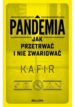 Pandemia. Jak przetrwać i nie zwariować