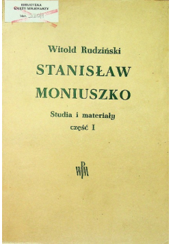 Stanisław Moniuszko Studia i materiały część I