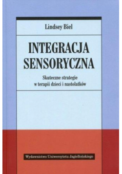 Integracja sensoryczna. Skuteczne strategie