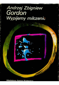 Wypijemy milczenie