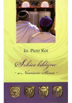 Szkice Biblijne - w Namiocie Słowa