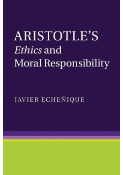 Aristotle's Ethics and Moral Responsibility