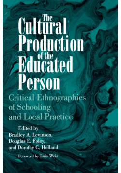 The Cultural Production of the Educated Person